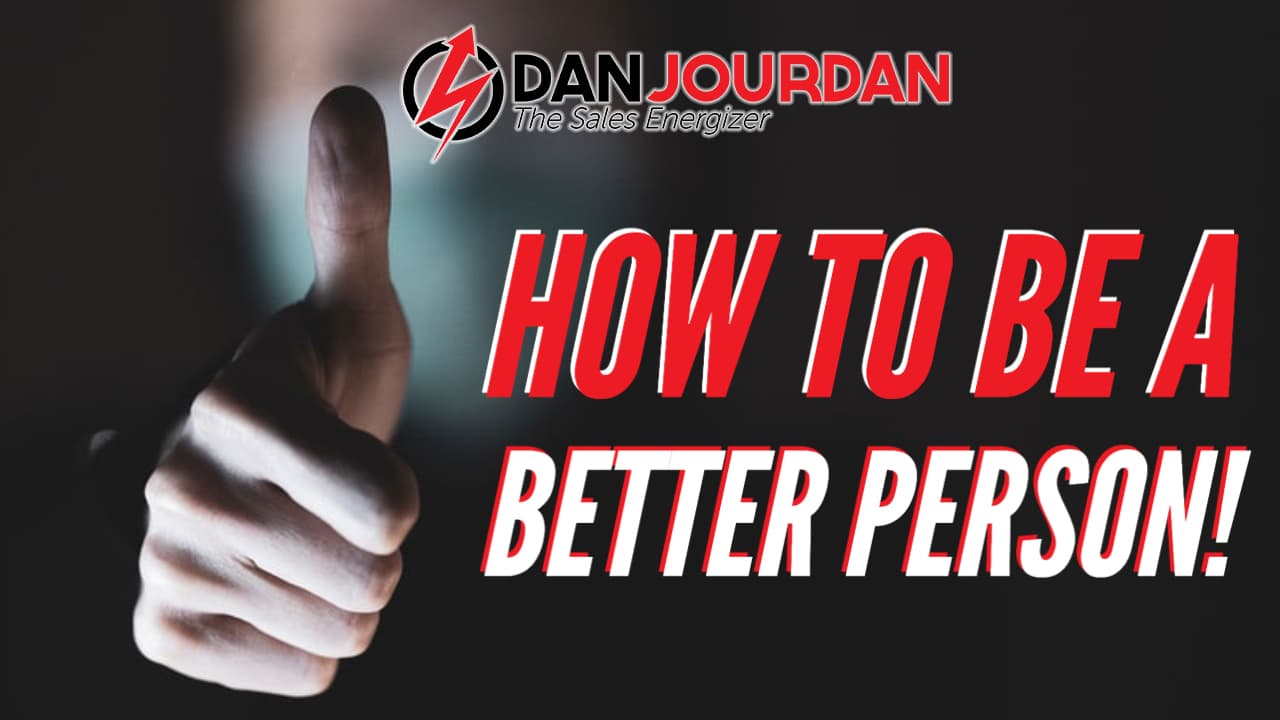 how-to-be-a-better-person-dan-jourdan