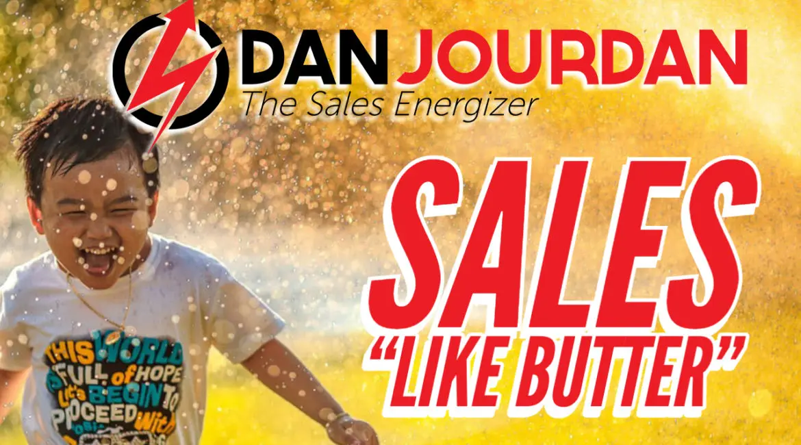 Dan Jourdan Sales Like Butter