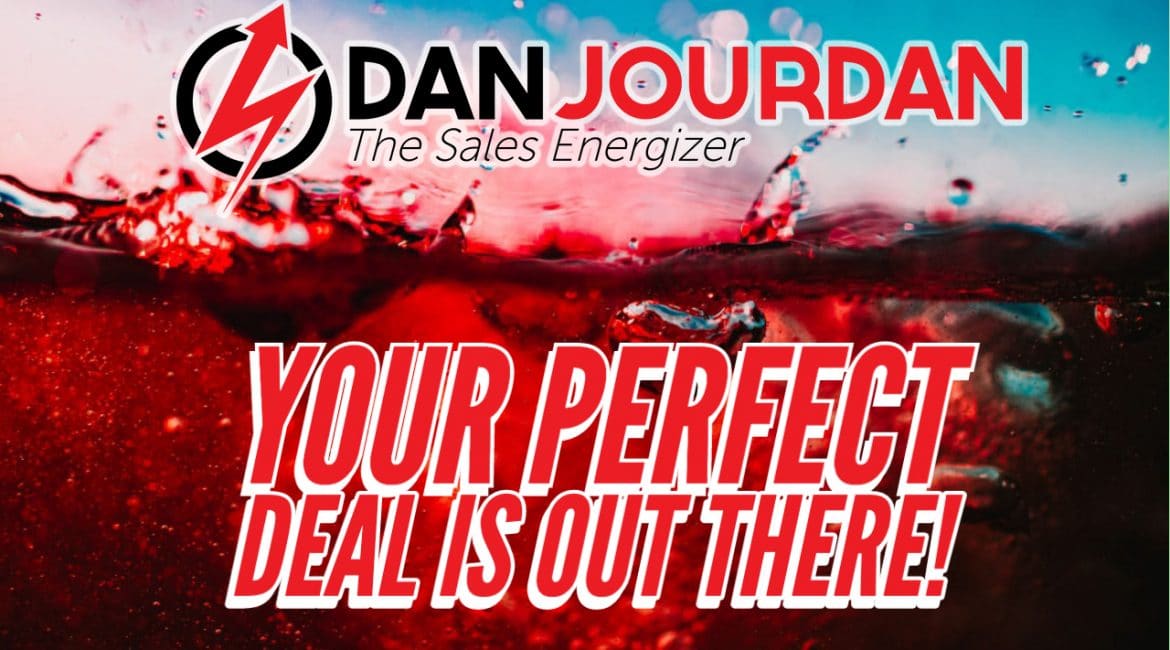 Your Perfect Deal Is Out There!
